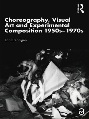 cover image of Choreography, Visual Art and Experimental Composition, 1950s–1970s